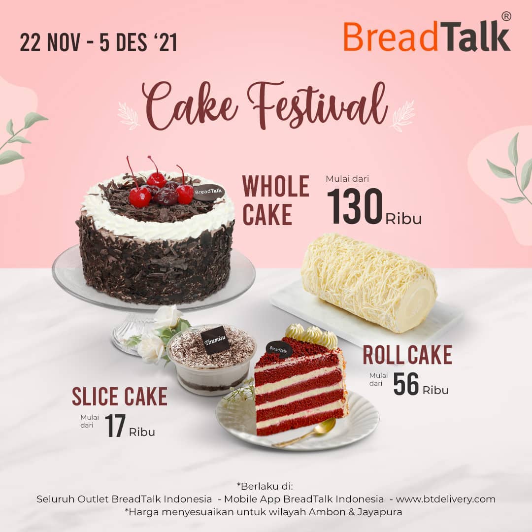 Promo BreadTalk Cake Festival MUlai Rp17.000